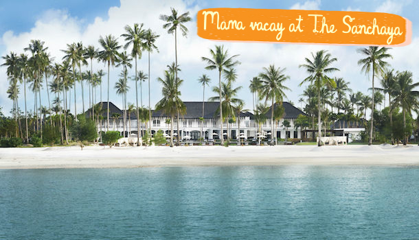 Mama Getaway, trié : visite du nouveau luxueux Sanchaya, Bintan